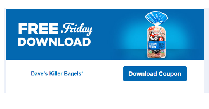FREE Dave’s Killer Bagels! Download Coupon Today!