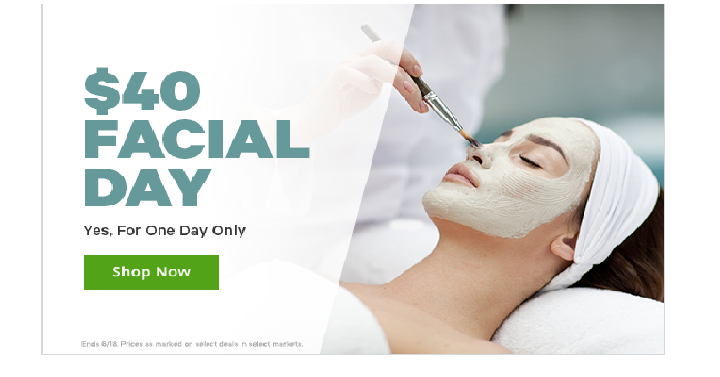 Groupon: $40 Facials! Today, June 18th Only!