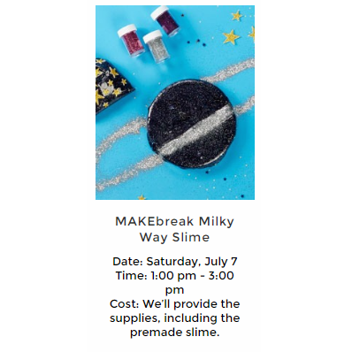 Free Milky Way Slime MAKEbreak Event at Michaels on July 7th!