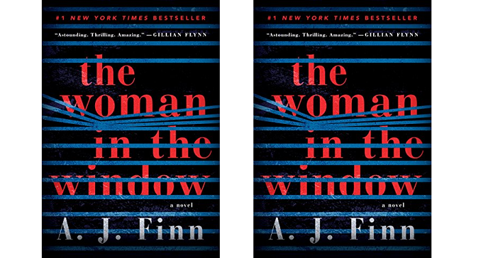 The Woman in the Window: A Novel Kindle Edition Only $3.99!