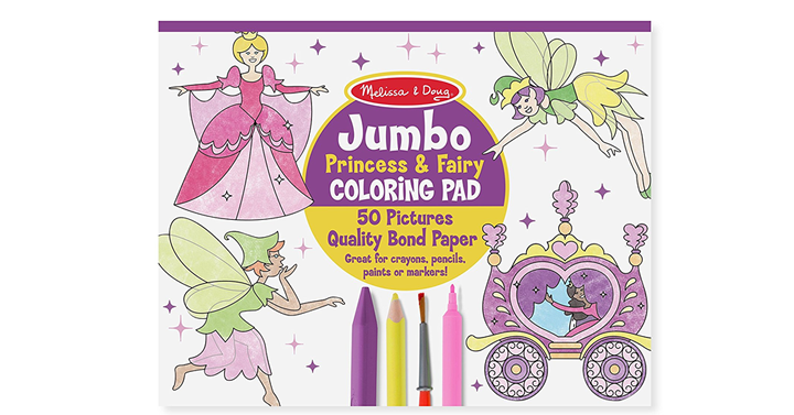 Melissa & Doug Princess & Fairy Jumbo Coloring Pad – Just $4.99!