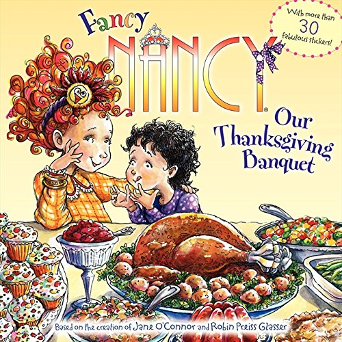 Fancy Nancy: Our Thanksgiving Banquet Paperback Only $3.46!