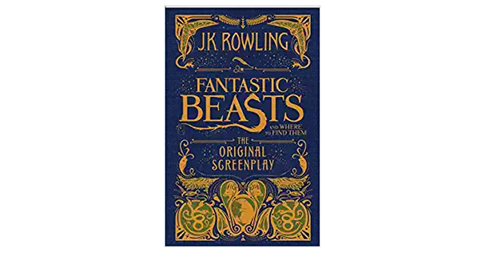 Fantastic Beasts and Where to Find Them: The Original Screenplay – Just $7.18!