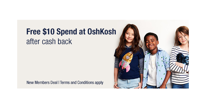 Another Awesome Freebie! Get a FREE $10.00 to spend at OshKosh from TopCashBack!