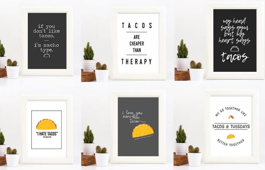 Taco Tuesday Prints – Only $4.99!
