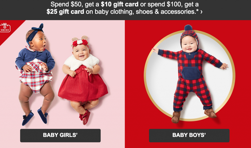 Target: Baby Clothes Shoes & Accessories! Spend $50 Get A FREE $10 Gift Card! Spend $100 Get A $25 Gift Card!