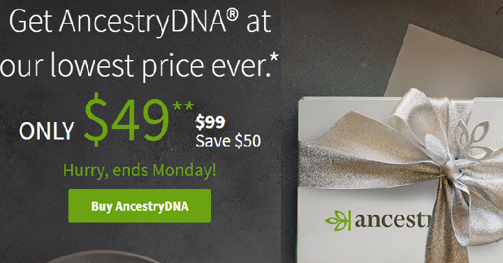 AncestryDNA Kit for Only $49! (Reg. $99) Lowest Price Ever!