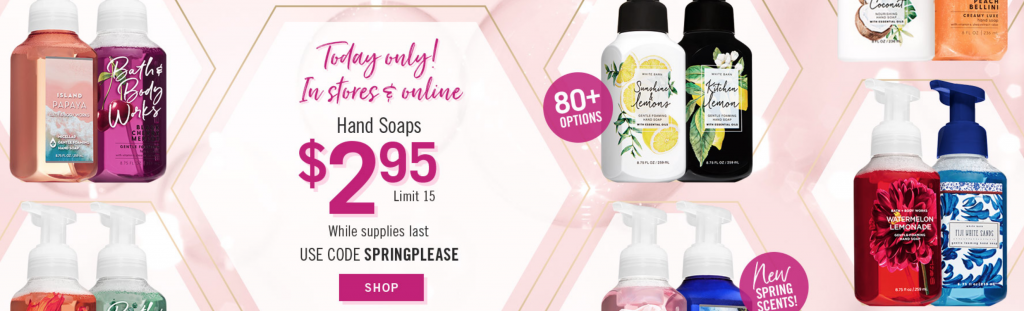 Bath & Body Works: $2.95 Hand Soaps Today Only!