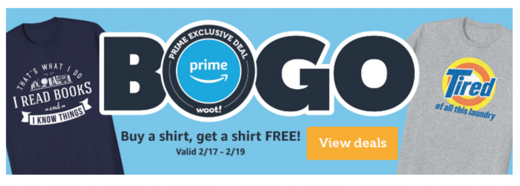 BUy One Get One FREE  T-Shirts For Prime Members On Woot! Today Only!