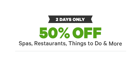Groupon: Save 50% Off Spas, Restaurants, Things to Do & More!