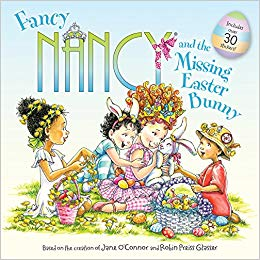 Fancy Nancy and the Missing Easter Bunny Only $2.45!