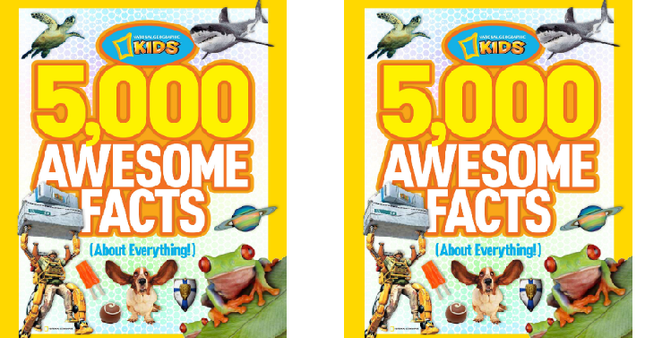 5,000 Awesome Facts (About Everything!) National Geographic Kids Hardcover Book Only $8.24! (Reg. $19.95)