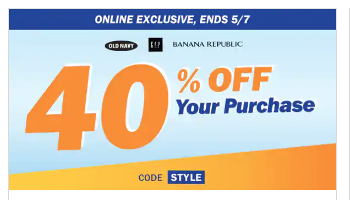 Old Navy, Gap, Banana: Take 40% Off Your Online Purchase Today Only! Old Navy, Gap, Banana: Take 40% Off Your Online Purchase Today Only!