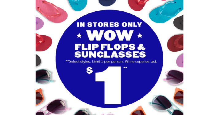 The Children’s Place: Flip Flops & Sunglasses Only $1.00 Each! In-Stores Only!