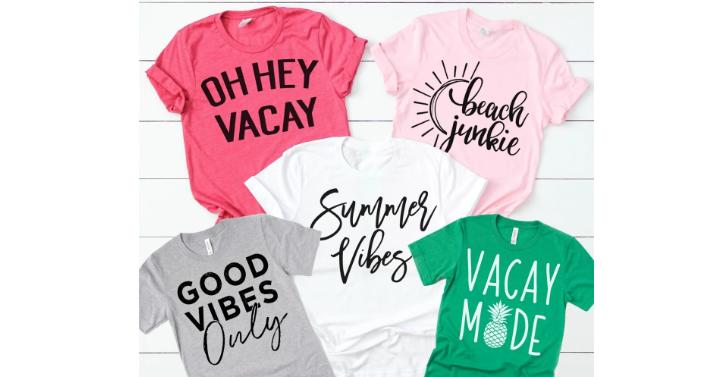 Summer Tees – Only $13.99!