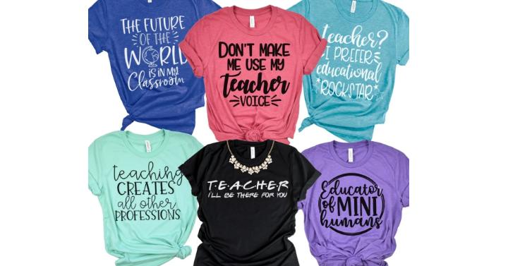 Teacher Graphic Tees – Only $13.99!