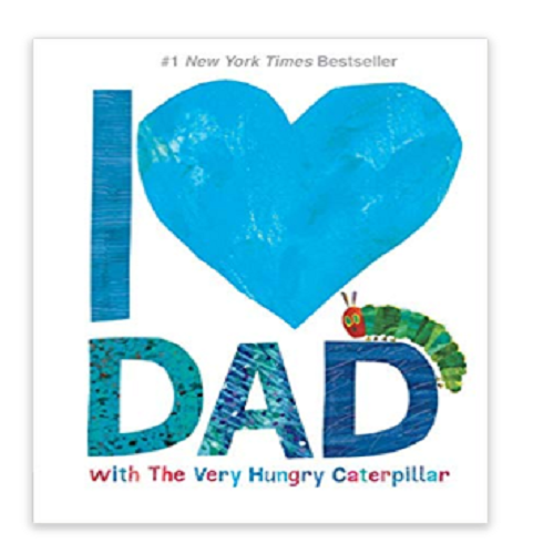 I Love Dad with The Very Hungry Caterpillar Hardcover Book Only $5.98!