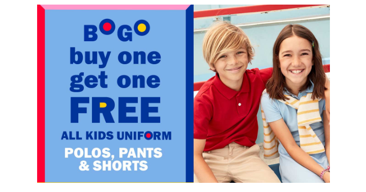 Old Navy: Kids Uniforms Shorts, Pants & Polos Buy 1, Get 1 FREE!