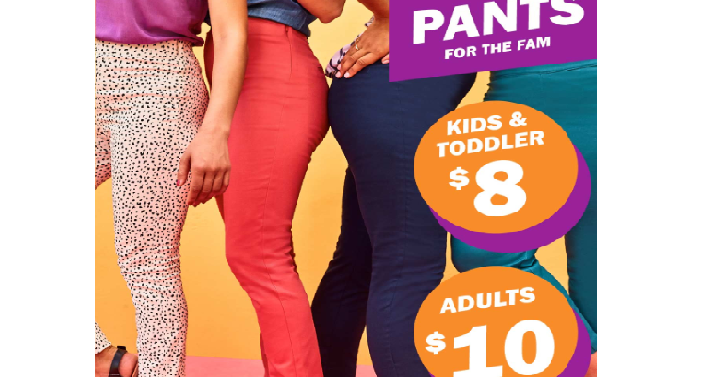 Old Navy: Pants on Sale for the Whole Family! Adults Only $10, Kids & Toddler Only $8! Today Only!