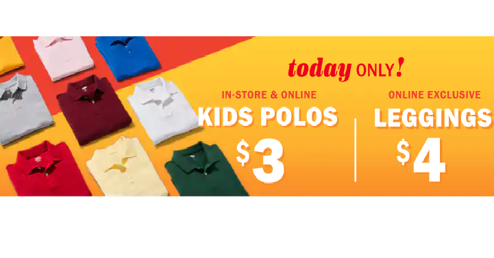 Old Navy: Kids Polos Only $3, Leggings Only $4! Today Only!