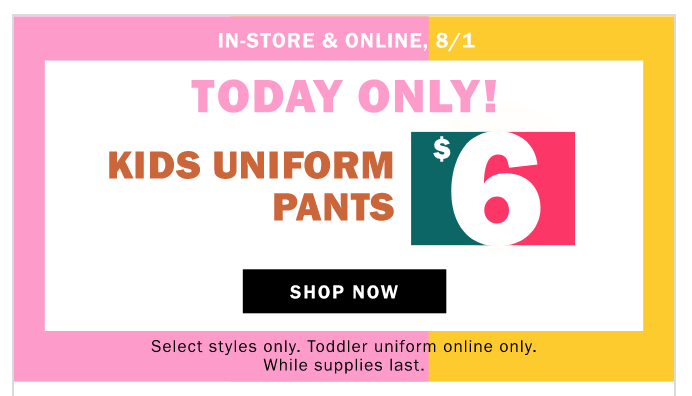 Old Navy: $6.00 Kids Uniform Pants Today Only! Plus, $4.00 Polo’s!