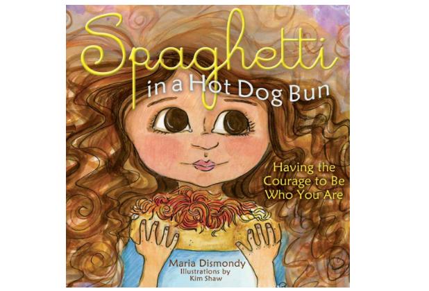 Spaghetti in a Hot Dog Bun: Having the Courage To Be Who You Are Hardcover Book – Only $5.47!