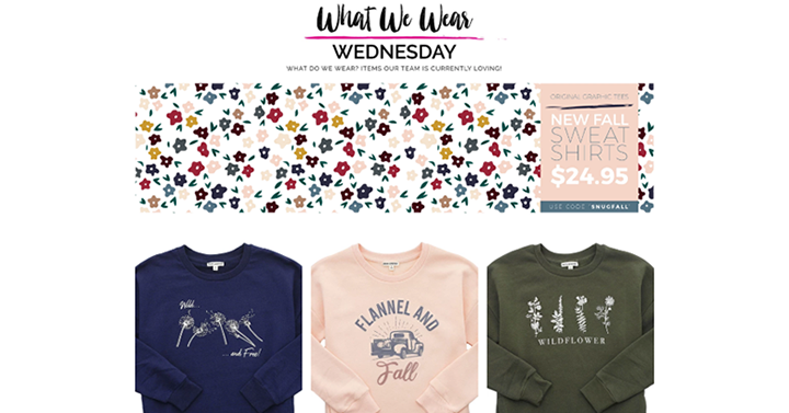 Cents of Style – What We Wear Wednesday! New Fall Sweatshirts – Just $24.95! FREE SHIPPING!