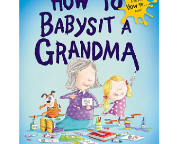 RUN! How to Babysit a Grandma Hardcover Book Only $7.49! (Reg $16.99)