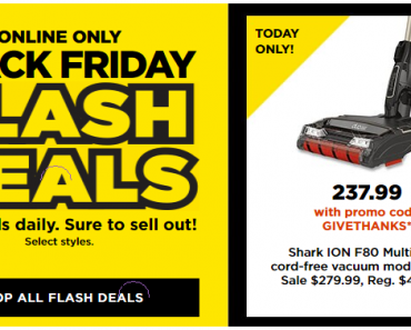 KOHL’S BLACK FRIDAY SALE! Shark ION F80 Cord-Free MultiFLEX Vacuum – Just $239.99! Plus Earn $60 Kohl’s Cash!