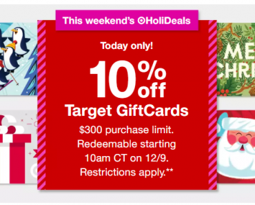Buy a Target gift card TODAY ONLY and get 10% off!