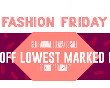 Fashion Friday at Cents of Style! Semi-Annual Clearance Sale – 50% Off! Plus FREE shipping!