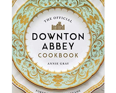 The Official Downton Abbey Cookbook Hardcover Only $26.27!