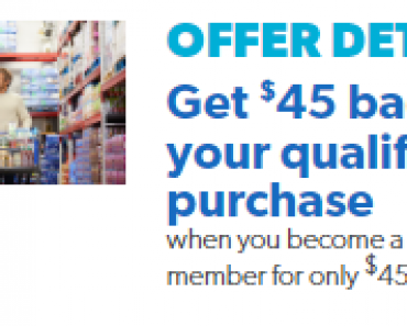 New Sam’s Club Membership $45, PLUS Get $45 Back!