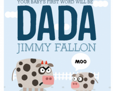 Your Baby’s First Word Will Be DADA By Jimmy Fallon Board Book Just $5.00! (Reg. $7.99)