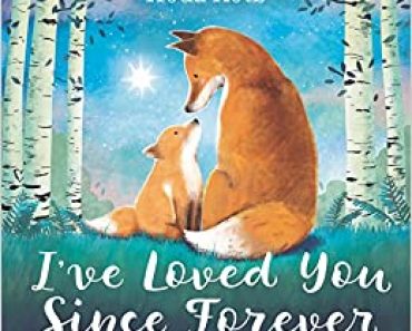 *I’ve Loved You Since Forever* Hardcover Book Only $4.49!