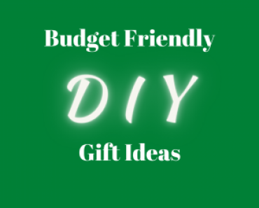 Budget Friendly DIY Christmas Gifts