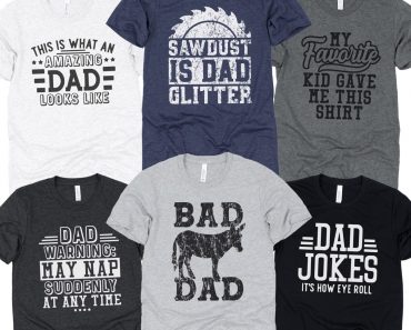 Dad Humor Gift Tees – Only $19.99!