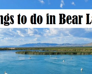 Headed to Bear Lake? Read this Before You Leave!