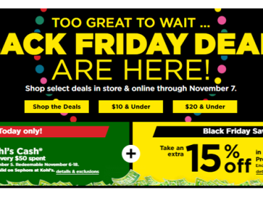 HURRY! TODAY ONLY! DON’T MISS IT! Kohl’s Black Friday Deals! Earn $15 Kohl’s Cash! 15% Off!
