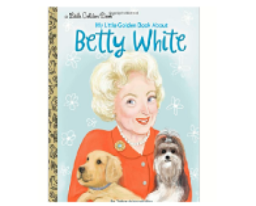 My Little Golden Book About Betty White Just $5.99!