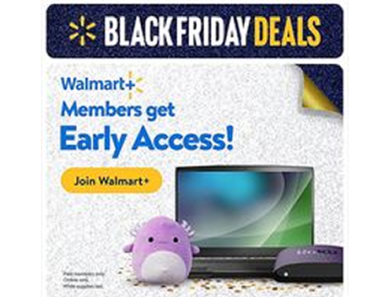 Walmart Black Friday Deals starts TOMORROW – EARLY ACCESS for WM+ MEMBERS!