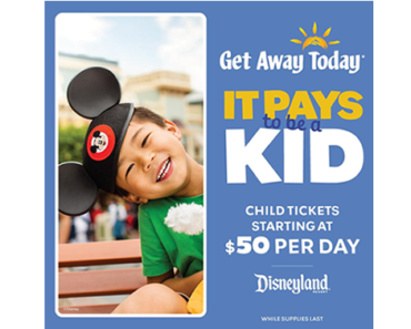 It pays to be a kid at the Disneyland Resort! Kid’s Tickets just $50 per day with GetAwayToday!