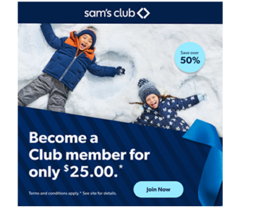 Save 50% on a new Sam’s Club Membership! Get a 1 year membership for just $25!