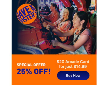 Get a Dave & Buster’s $20 Arcade Card for just $14.99!