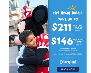 Huge Disneyland Ticket Sale from Get Away Today! Save up to $221 per Disneyland Resort Ticket! Huge Disneyland Ticket Sale from Get Away Today! Save up to $221 per Disneyland Resort Ticket!
