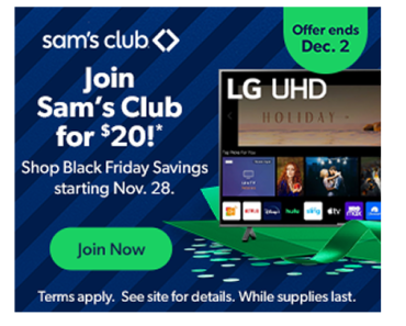 Save 60% on a new Sam’s Club Membership! Get a 1 year membership for just $20.00! Save 60% on a new Sam’s Club Membership! Get a 1 year membership for just $20.00!