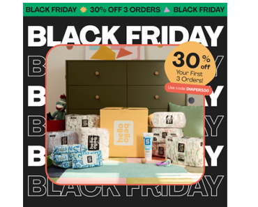 Black Friday Sale! Get 30% Off your First 3 Diaper Bundle Deliveries + a Free Gift + Free Shipping with code DIAPERS30 at checkout! Black Friday Sale! Get 30% Off your First 3 Diaper Bundle Deliveries + a Free Gift + Free Shipping with code DIAPERS30 at checkout!