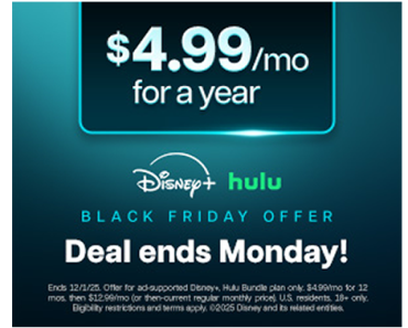Black Friday Deal! Get Disney+, Hulu Bundle for just $4.99/mo for 12 months!