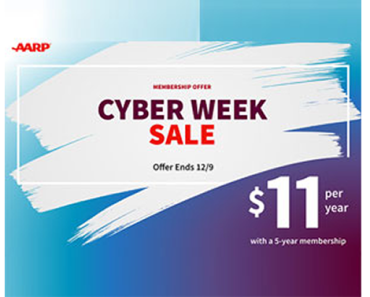 Cyber Week Sale! AARP Membership for Just $11 Per Year with a 5-year Membership!